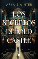 Los secretos de Old Castle (Spanish Edition) 8466676112 Book Cover