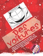 Grand livre de coloriage pour adolescent - Des voitures. Plus de 100 Voiture: Toyota, Fiat, Volvo, Lamborghini et d'autres. Livres de coloriage géants pour les enfants (French Edition) 1673237177 Book Cover