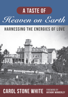 A Taste of Heaven on Earth 1725257351 Book Cover