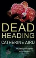 Dead Heading 1250041139 Book Cover