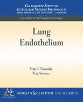 Lung Endothelium 1615044485 Book Cover