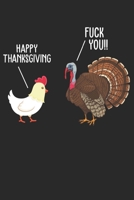 Happy Thanksgiving - Fuck you!!: Notebook/Diary/Organizer/120 checked pages/ 6x9 inch 1706007248 Book Cover