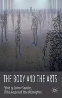 The Body and the Arts 0230552048 Book Cover