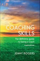 Coaching Skills: The Definitive Guide to Being a Coach 0335261922 Book Cover