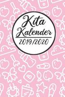 Kita Kalender 2019 / 2020: Erzieherplaner 2019 2020 - Terminkalender A5, Kindergarten & Kita Planer, Kalender 1686118252 Book Cover