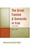 The Great Famine & Genocide in Iran: 1917-1919 076186167X Book Cover