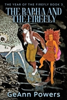 The Rapha And The Firefly (The Year of the Firefly) 4824188717 Book Cover