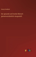 Der gesunde und kranke Mensch gemeinverständlich dargestellt 3368463470 Book Cover