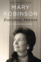 Everybody Matters: My Life Giving Voice 0802779646 Book Cover