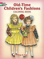 Old-Time Children's Fashions Coloring Book 0486444848 Book Cover