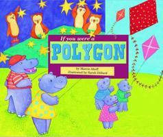 If You Were a Polygon (Math Fun) 1404856927 Book Cover