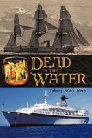 Dead in the Water 1456715763 Book Cover