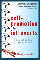 Self-Promotion for Introverts: The Quiet Guide to Getting Ahead 007159129X Book Cover