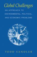 Global Challenges: An Approach to Environmental, Political, and Economic Problems 0521587492 Book Cover