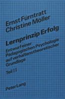 Lernprinzip Erfolg: Entwurf Einer Paedagogischen Psychologie Auf Verhaltenstheoretischer Grundlage- Teil II: Soziale, Lernerische Und Lehr-Kompetenz 3820471901 Book Cover