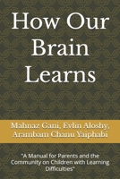 How Our Brain Learns: "A Manual for Parents and the Community on Children with Learning Difficulties" B0HGFFDBH5 Book Cover