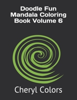 Doodle Fun Mandala Coloring Book Volume 6 1089490720 Book Cover