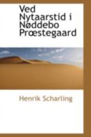 Ved Nytaarstid I Noddebo PR Stegaard 0559310919 Book Cover