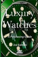 Luxury Watches: A Purchasing Guide 3739329114 Book Cover