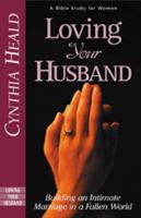 Loving Your Husband 0891095446 Book Cover