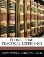 Flying: Some Practical Experience 1142010449 Book Cover