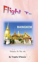 Flight to Bangkok: Romance in the Air 1536844772 Book Cover