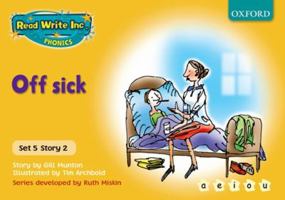 Read Write Inc. Phonics: Yellow Set 5 Storybooks: Off Sick 0198461887 Book Cover