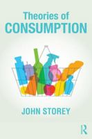 Theories of Consumption 1138678007 Book Cover