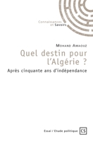 Quel destin pour l'Algérie ? (French Edition) 2342360223 Book Cover