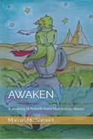 AWAKEN: A Journey of Rebirth from Narcissistic Abuse (Risvegli) (Italian Edition) B0GJRZCPRH Book Cover