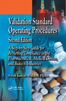 Validation Standard Operating Procedures: A Step by Step Guide for Achieving Compliance in the Pharmaceutical, Medical Device, and Biotech Industries, Second Edition 0849395291 Book Cover