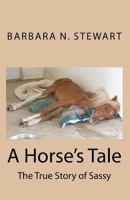 A Horse's Tale 1448671094 Book Cover