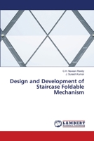 Design and Development of Staircase Foldable Mechanism 6207805410 Book Cover