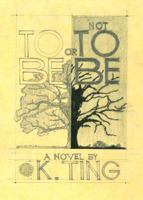 To Be Or Not To Be 0998624403 Book Cover