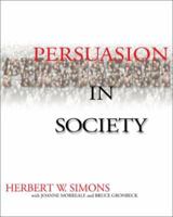 Persuasion in Society 0761919082 Book Cover