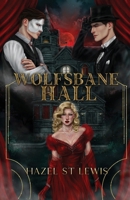 Wolfsbane Hall 1962023109 Book Cover