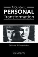 A Guide to Personal Transformation: Self-Love & Contentment 1504340337 Book Cover