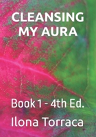Cleansing My Aura B0C5PCK73G Book Cover