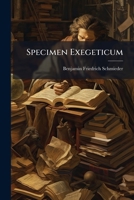 Specimen Exegeticum 1174877081 Book Cover