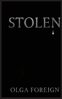 Stolen B0FK6GFTWR Book Cover
