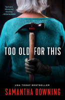 Too Old for This 0593101049 Book Cover