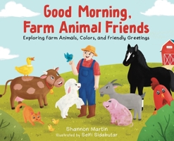 Good Morning Farm Animal Friends 1952465532 Book Cover