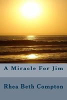A Miracle For Jim 1985728222 Book Cover