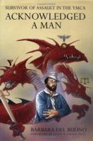 Acknowledged a Man: Survivor of Assault in the YMCA 0960569812 Book Cover
