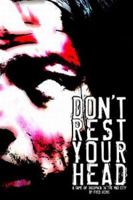 Don't Rest Your Head 0977153428 Book Cover