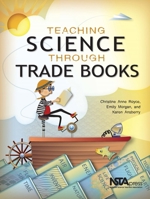 Teaching Science Through Trade Books 1936959135 Book Cover