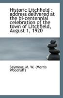 Historic Litchfield 1113273658 Book Cover