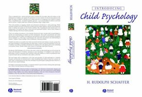 Introducing Child Psychology 0631216286 Book Cover