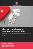 Gestão de riscos no ambiente hospitalar 6630334361 Book Cover