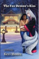 The Fox Demon's Kiss 0578770202 Book Cover